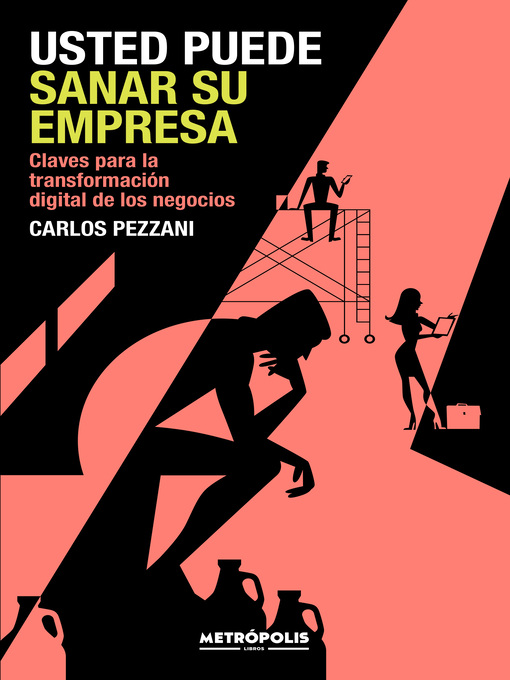 Title details for Usted puede sanar su empresa by Carlos Pezzani - Available